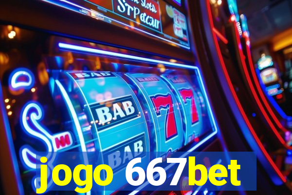 jogo 667bet